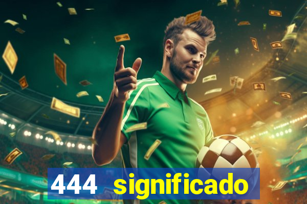 444 significado hora espejo